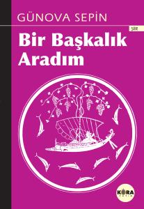 Bir Başkalık Aradım
