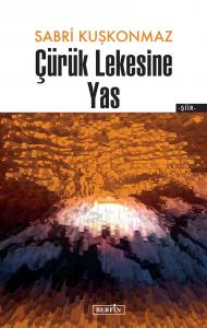 Çürük Lekesine Yas Çürük Lekesine Yas