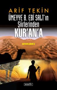 Ümeyye B. Ebi Salt'ın Şiirlerinden Kur'an'a Ümeyye B. Ebi Salt'ın Şiirlerinden Kur'an'a
